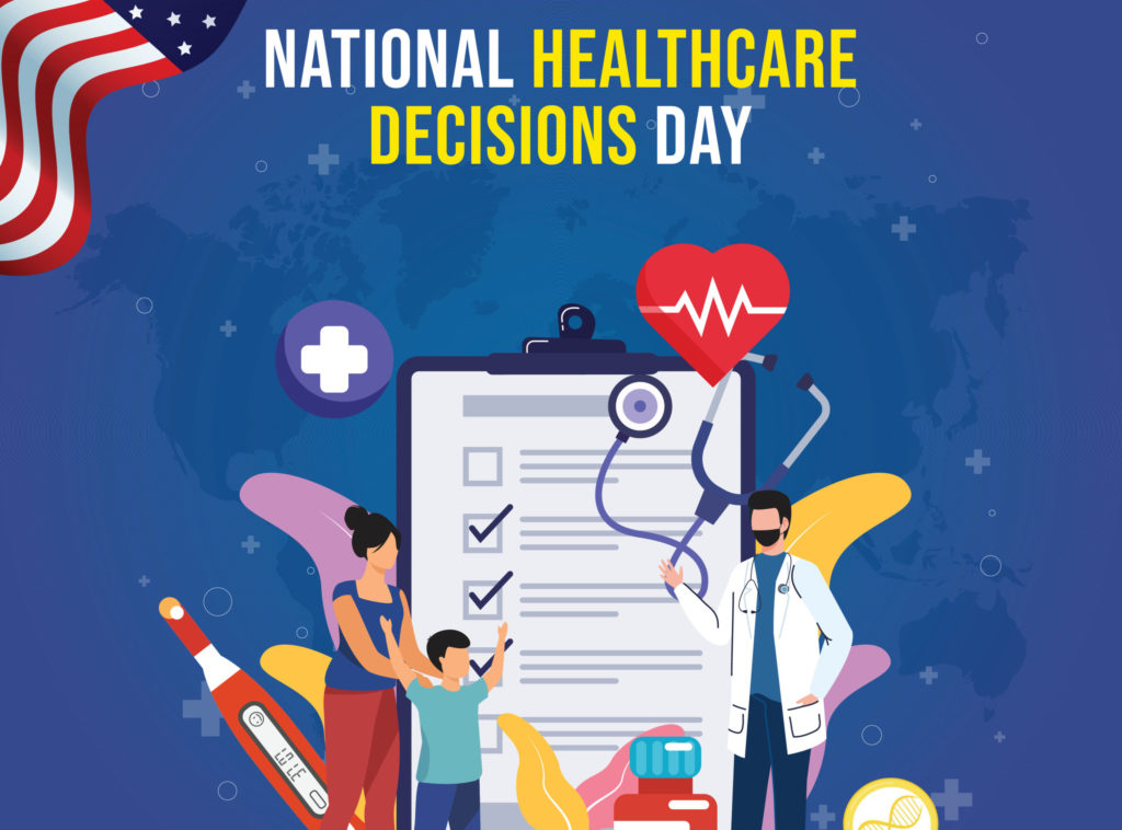 National Healthcare Decisions Day is Friday, April 16, 2021