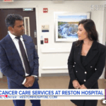 Bringing Advanced Cancer Care Closer to Home at Reston Hospital